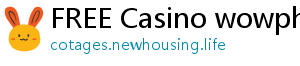 FREE Casino wowph casino